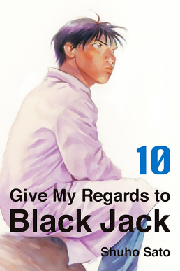 Give My Regards To Black Jack - Volume 10