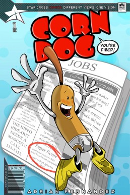 Corn Dog; You're Fired! - Issue 1