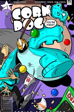 Corn Dog; You're Fired! - Issue 2