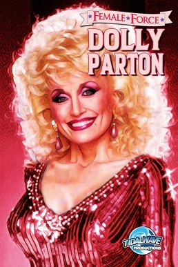 Female Force: Dolly Parton - Issue 1<br/>  [Special Cover]