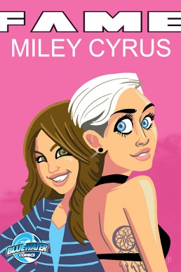 FAME: Miley Cyrus - Issue 1