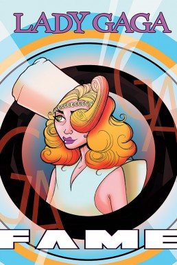 FAME: Lady Gaga Graphic Novel - Issue 1
