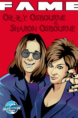 FAME: Ozzy Osbourne and Sharon Osbourne - Issue 1