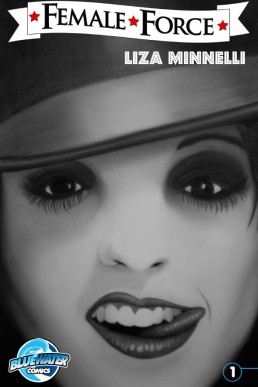 Female Force: Liza Minnelli - Issue 1