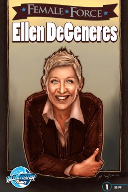Female Force: Ellen DeGeneres - Issue 1