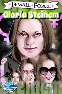 Female Force: Gloria Steinem - Issue 1