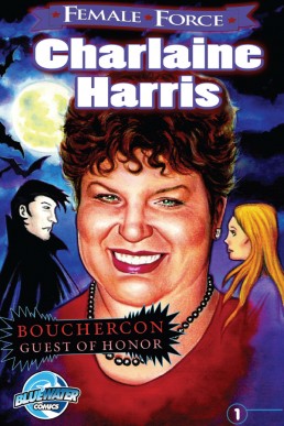 Female Force: Charlaine Harris: creator of True Blood - Issue 1<br/>  [Variant Cover]