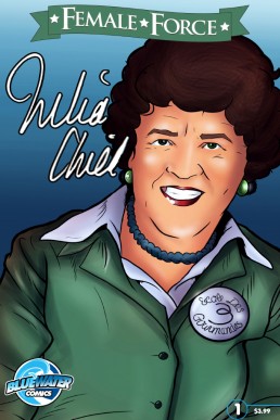 Female Force: Julia Child - Issue 1
