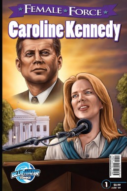 Female Force: Caroline Kennedy - Issue 1