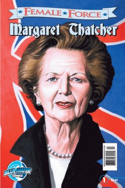 Female Force: Margaret Thatcher - Issue 1