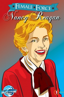 Female Force: Nancy Reagan - Issue 1