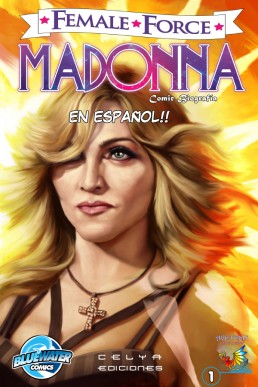 Female Force: Madonna EN ESPAÑOL - Issue 1