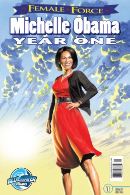 Female Force: Michelle Obama: Year One - Issue 1