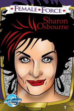 Female Force: Sharon Osbourne - Issue 1