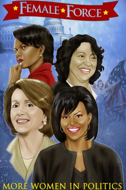 Female Force: More Women in Politics - Volume 1