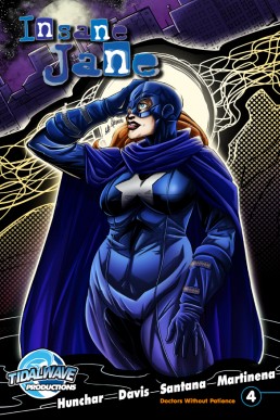 Insane Jane: Doctors Without Patience - Issue 4