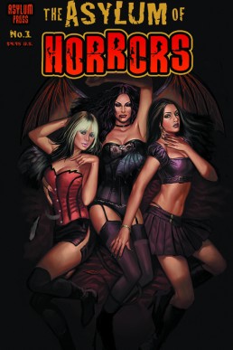 ASYLUM OF HORRORS: SIGNED EDITION - Volume 1