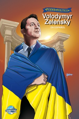 Political Power: Volodymyr Zelensky: Poder Politico EN ESPAÑOL - Issue 1