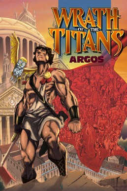 Wrath of the Titans: Argos Trade Paperback - Volume 1