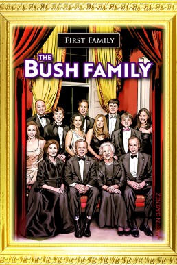 First Family: The Bush Family - Volume 1