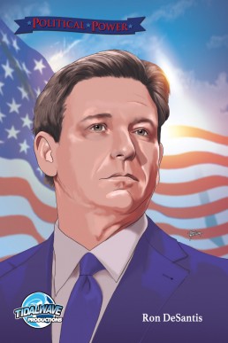 Political Power: Ron DeSantis - Issue 1