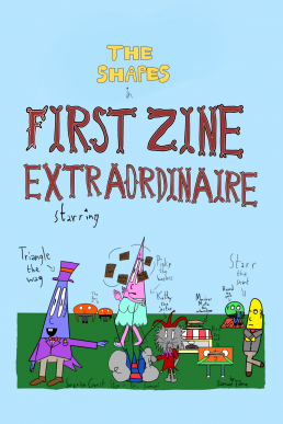 The Shapes: First Zine Extraordinaire - Issue 1