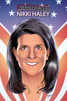 Female Force: Nikki Haley - Issue 1