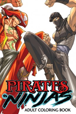 Pirates Vs Ninjas Coloring Book - Issue 1