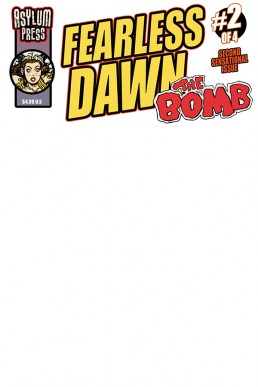 Fearless Dawn: The Bomb (COVER C) - Issue 2 [Special Cover]