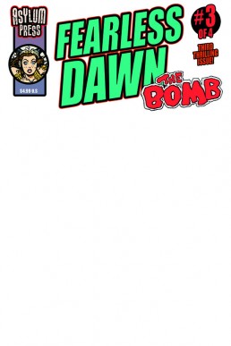 Fearless Dawn: The Bomb (SKETCH COVER) - Issue 3 [Special Cover]