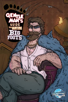 Gentleman's Guide To Hunting Bigfoots - Issue 1