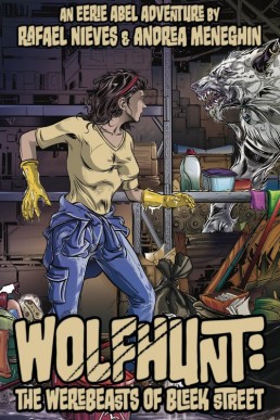 Wolfhunt: The Werebeasts of Bleek Street - Volume 1