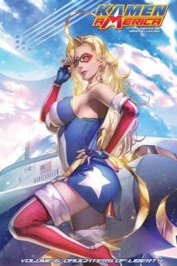 Kamen America: Daughters Of Liberty - Volume 6
