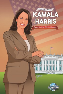 Political Power: Madam Vice President Kamala Harris - Issue 1