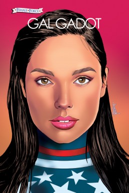 Female Force: Gal Gadot - Issue 1