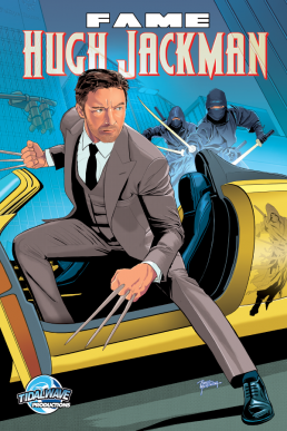 FAME: Hugh Jackman - Issue 1