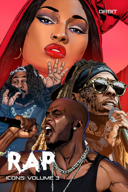 Orbit: RAP Icons: DMX, Megan Thee Stallion, Kendrick Lamar, Lil Wanye - Volume 1 (Coming Soon)