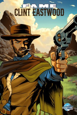 FAME: Clint Eastwood - Issue 1<br/> (Coming Soon)