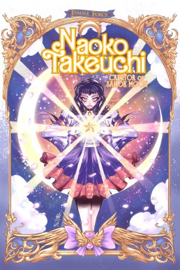 Female Force: Naoko Takeuchi: Creator of Sailor Moon - Issue 1<br/> (Coming Soon)