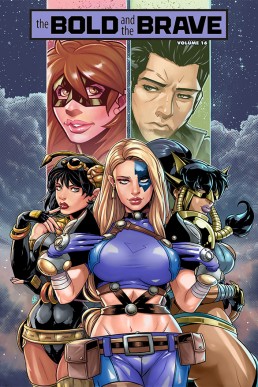 Bold and the Brave - Volume 16 (Coming Soon)