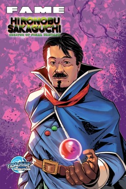FAME: Hironobu Sakaguchi: Creator of Final Fantasy - Issue 1 (Coming Soon)