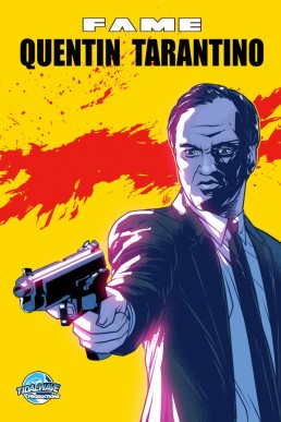 Fame: Quentin Tarantino - Issue 1 (Coming Soon)
