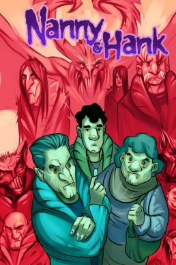 Nanny & Hank: Golden Years, Eternal Fears: Trade Paperback - Volume 1 (Coming Soon)