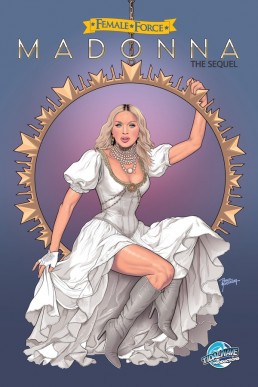 Female Force: Madonna - The Sequel - Issue 1 (Coming Soon)