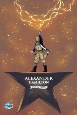 Political Power: Alexander Hamilton - Issue 1 (Coming Soon)