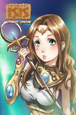 Legend of Isis: Alternate Horizons: Trade Paperback - Volume 1 (Coming Soon)