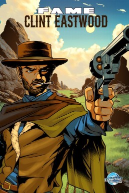 FAME: Clint Eastwood - Issue 1