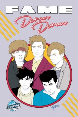 FAME: Duran Duran - Issue 1 (Coming Soon)