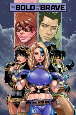 Bold and the Brave - Volume 16<br/> (Coming Soon)
