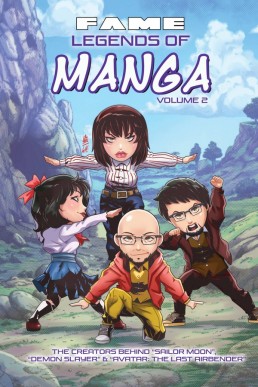FAME: Legends of Manga Vol. 2: The Creators of Demon Slayer, Sailor Moon, Avatar: The Last Airbender & the History of Manga - Volume 1<br/> (Coming Soon)